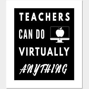 Teachers Can Do Virtually Anything Posters and Art